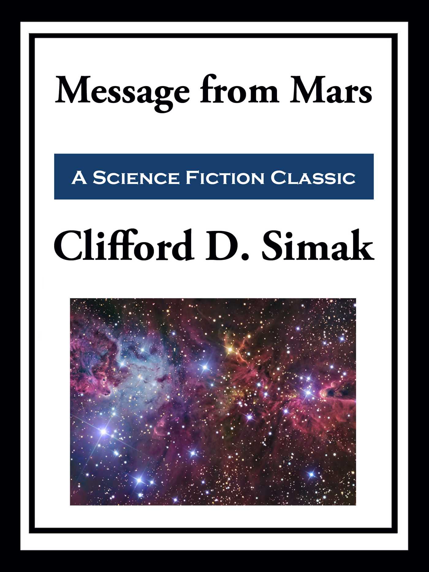 Message From Mars by Clifford D. Simak