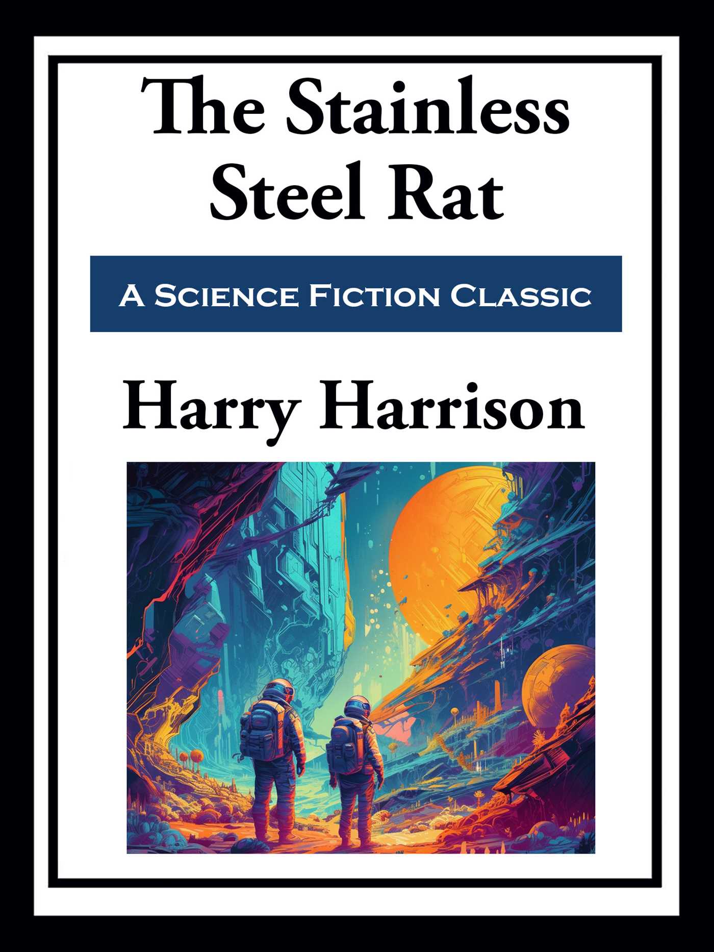 The Stainless Steel Rat by Harry Harrison