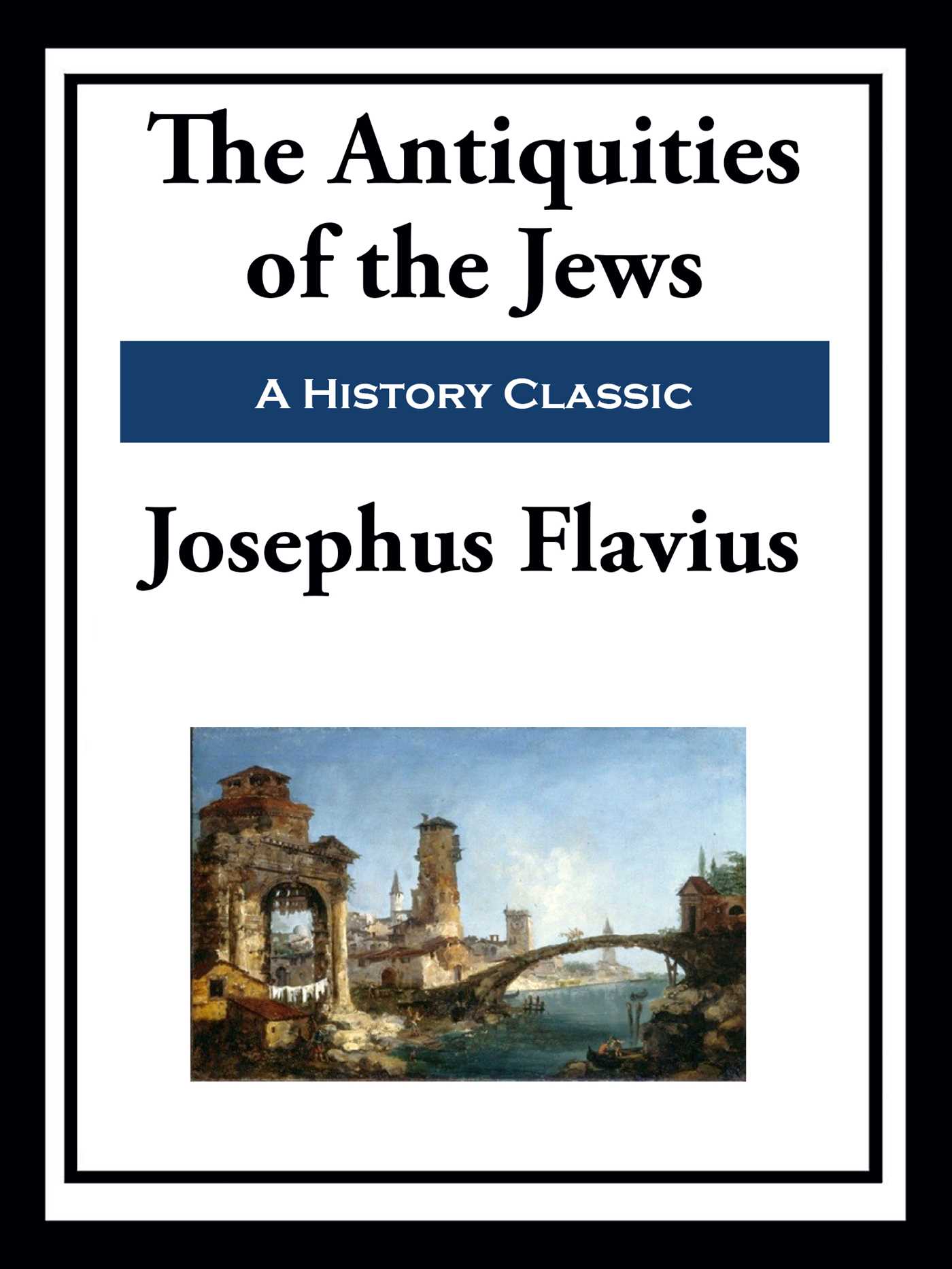 The Antiquities of the Jews by Flavius Josephus