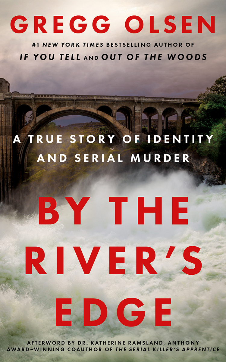By the River's Edge by Gregg Olsen