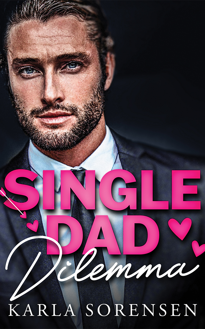 Single Dad Dilemma by Karla Sorensen