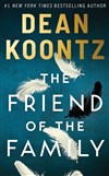 The Friend of the Family by Dean Koontz