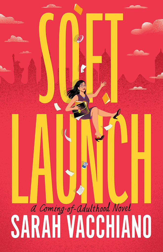 Soft Launch by Sarah Vacchiano