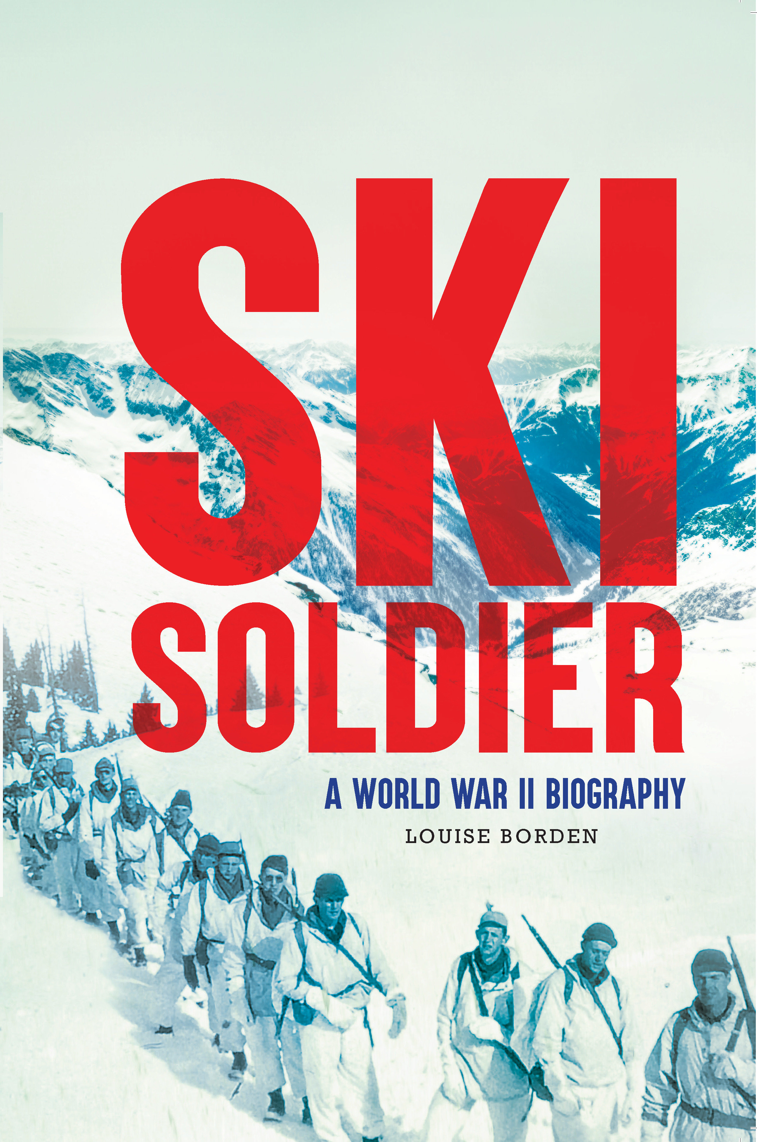 Ski Soldier by Louise Borden