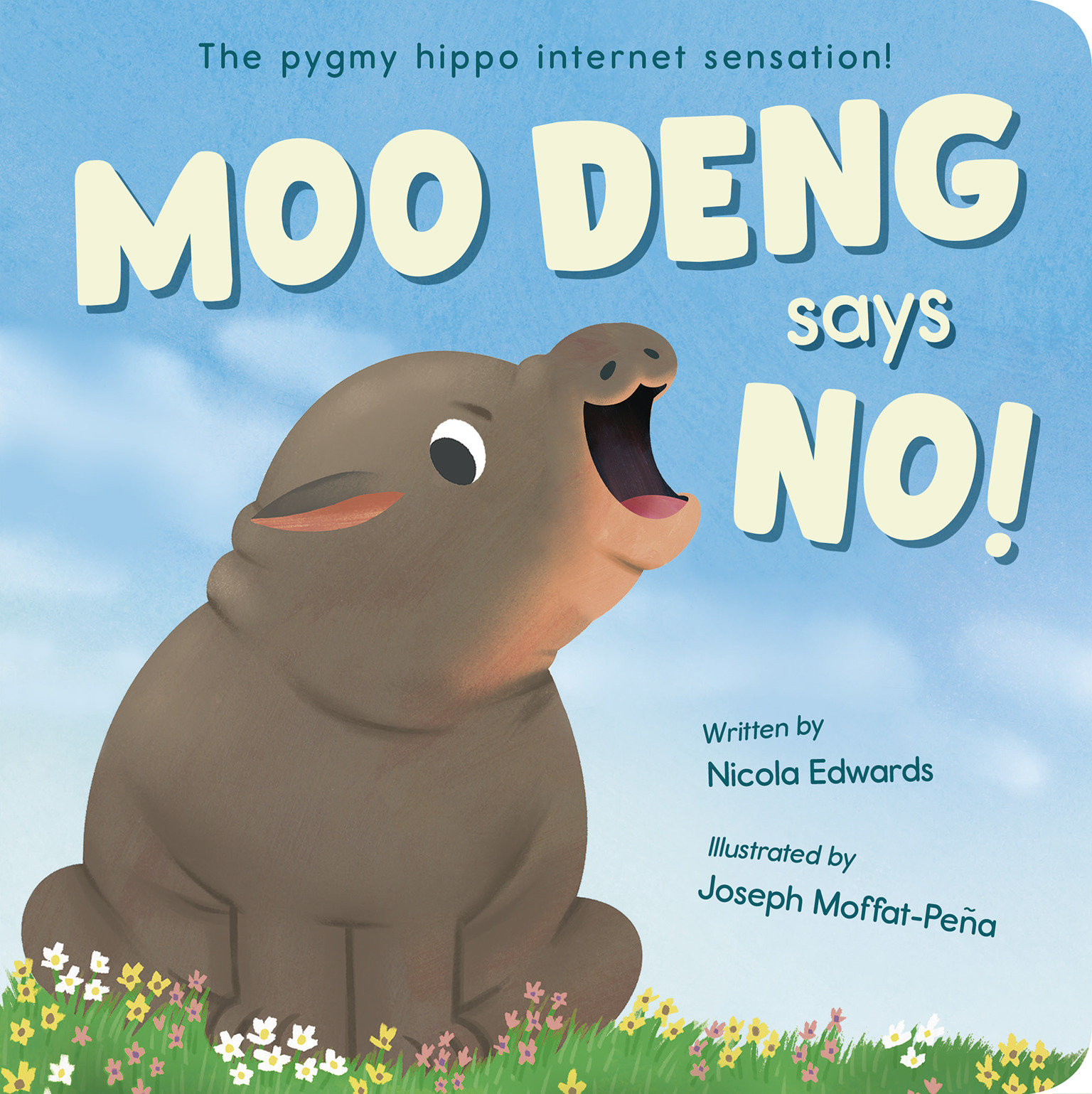 Moo Deng Says No! by Nicola Edwards