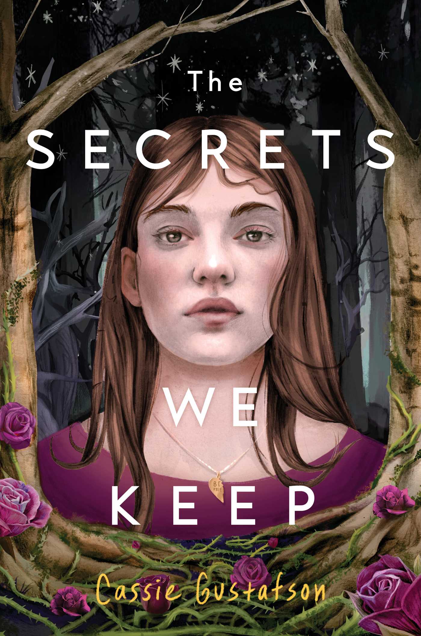 The Secrets We Keep by Cassie Gustafson