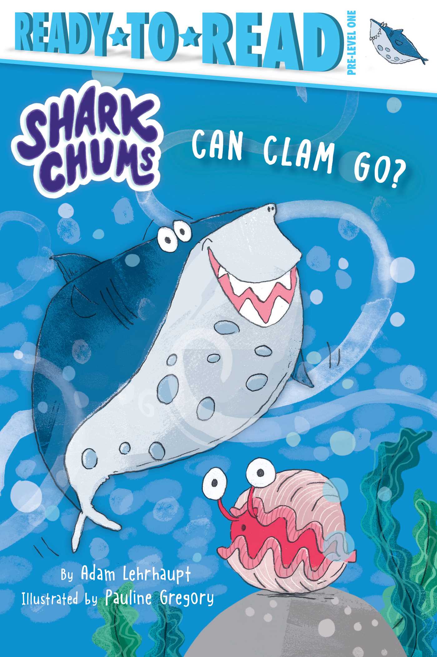 Can Clam Go? by Adam Lehrhaupt
