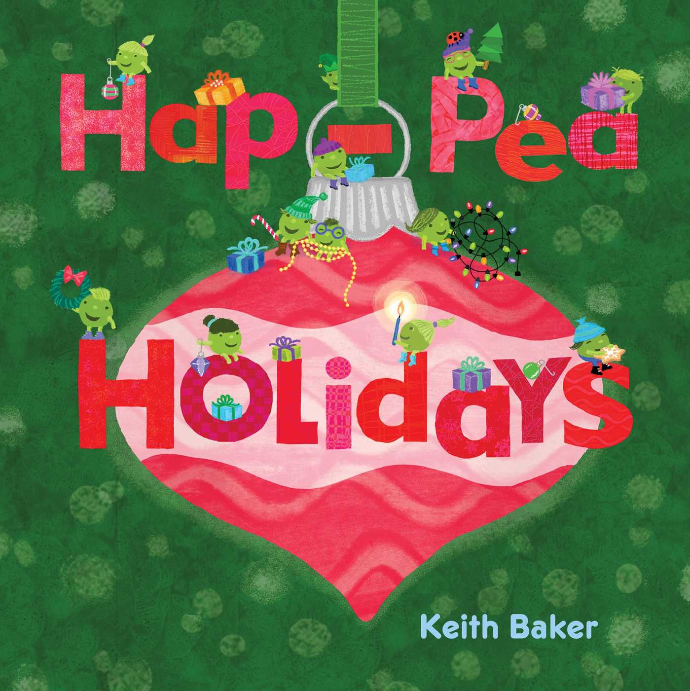 Hap-pea Holidays by Keith Baker