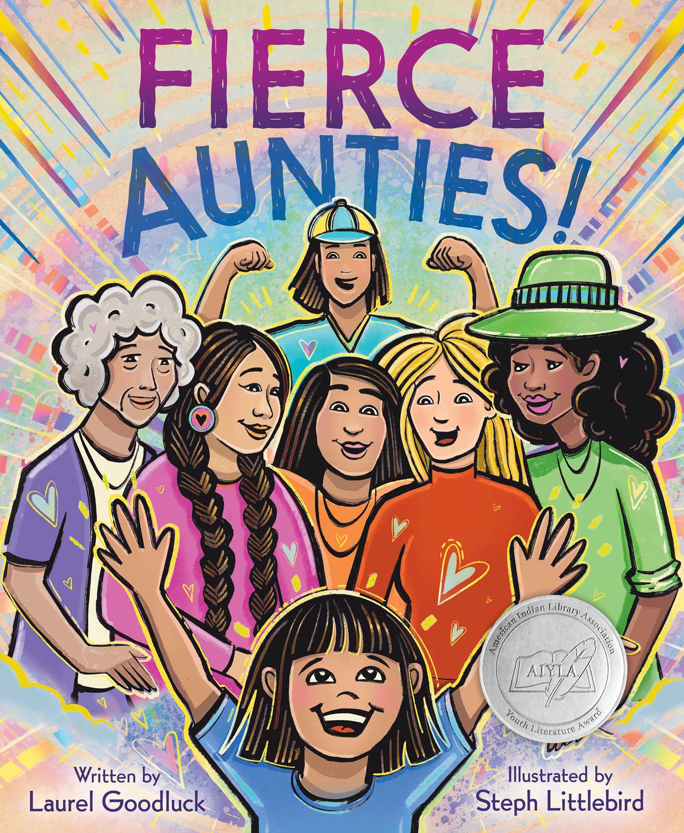 Fierce Aunties! by Laurel Goodluck