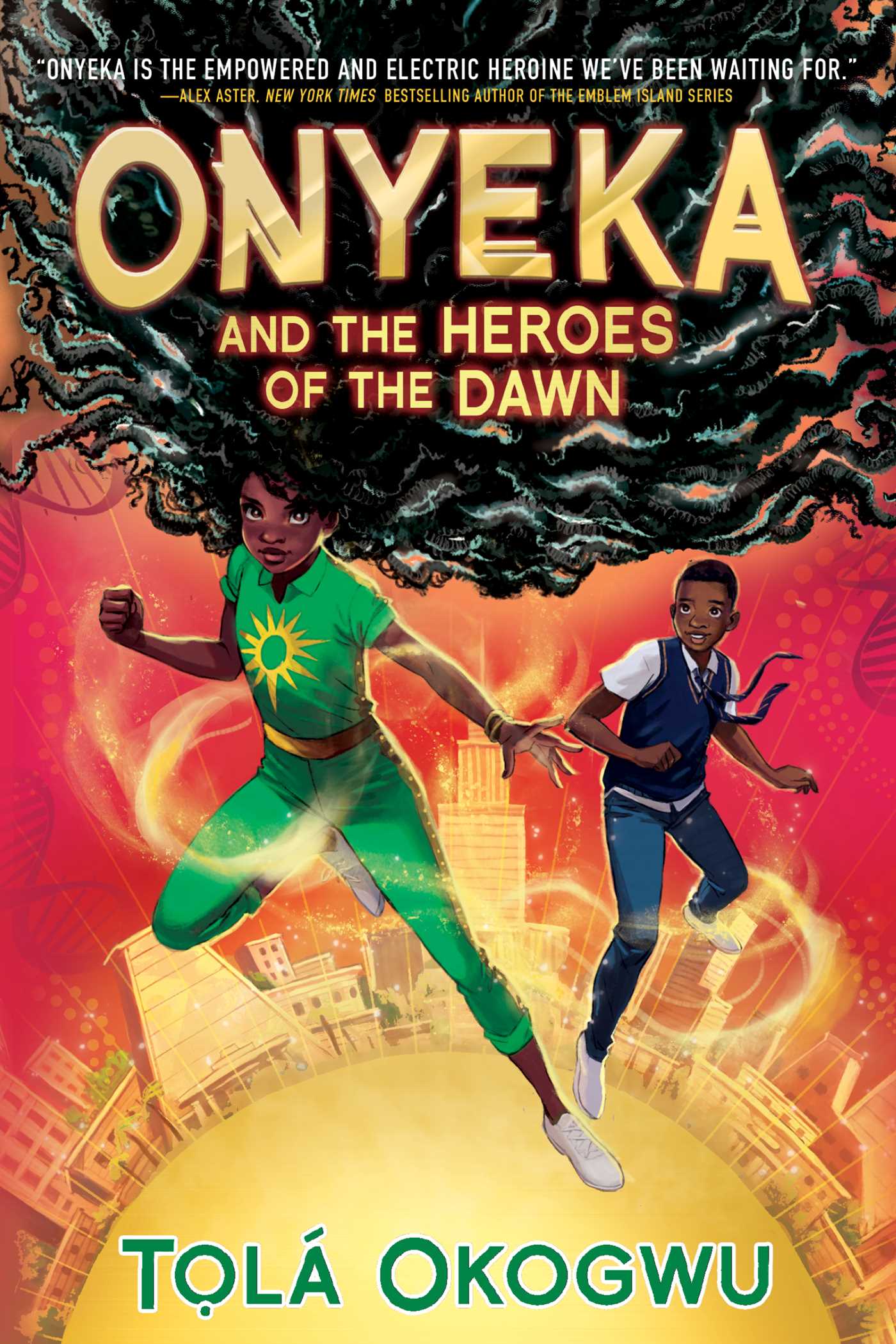 Onyeka and the Heroes of the Dawn by Tolá Okogwu