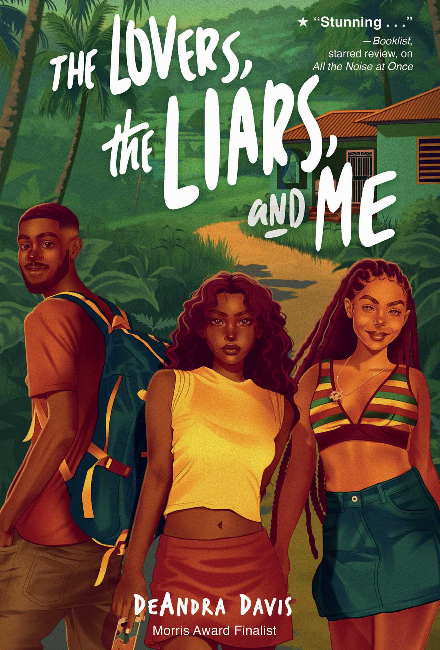 The Lovers, the Liars, and Me by DeAndra Davis