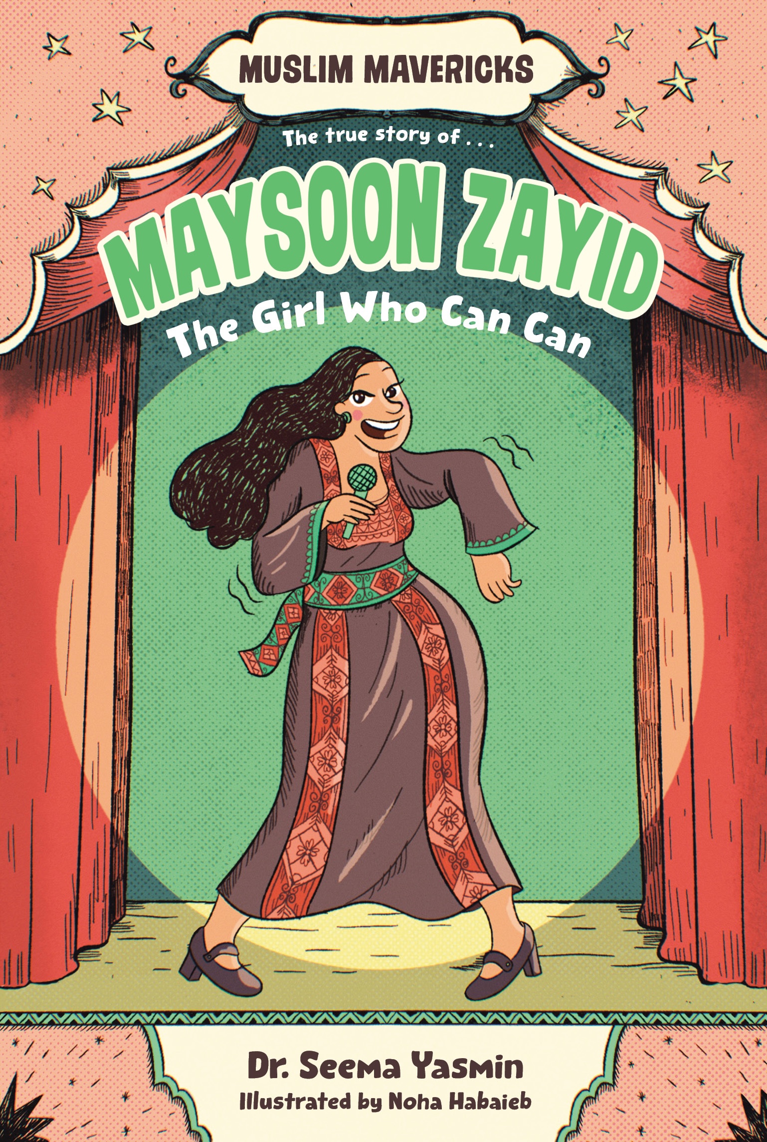 Maysoon Zayid, the Girl Who Can Can by Seema Yasmin