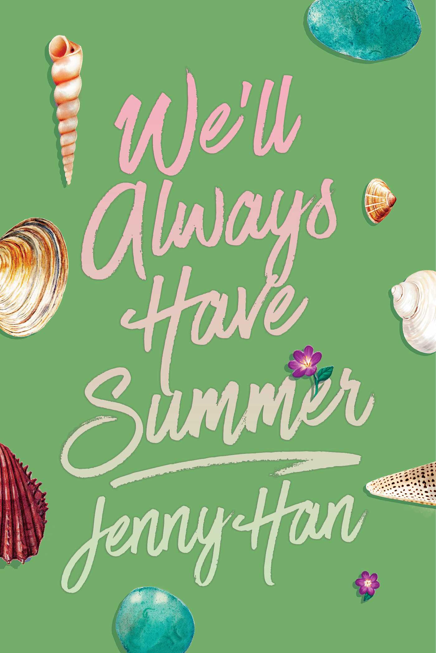We'll Always Have Summer by Jenny Han