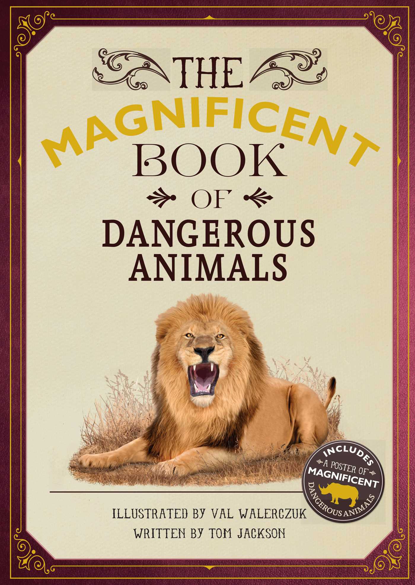 The Magnificent Book of Dangerous Animals by Tom Jackson
