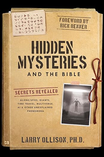 Hidden Mysteries and the Bible by Larry Ollison