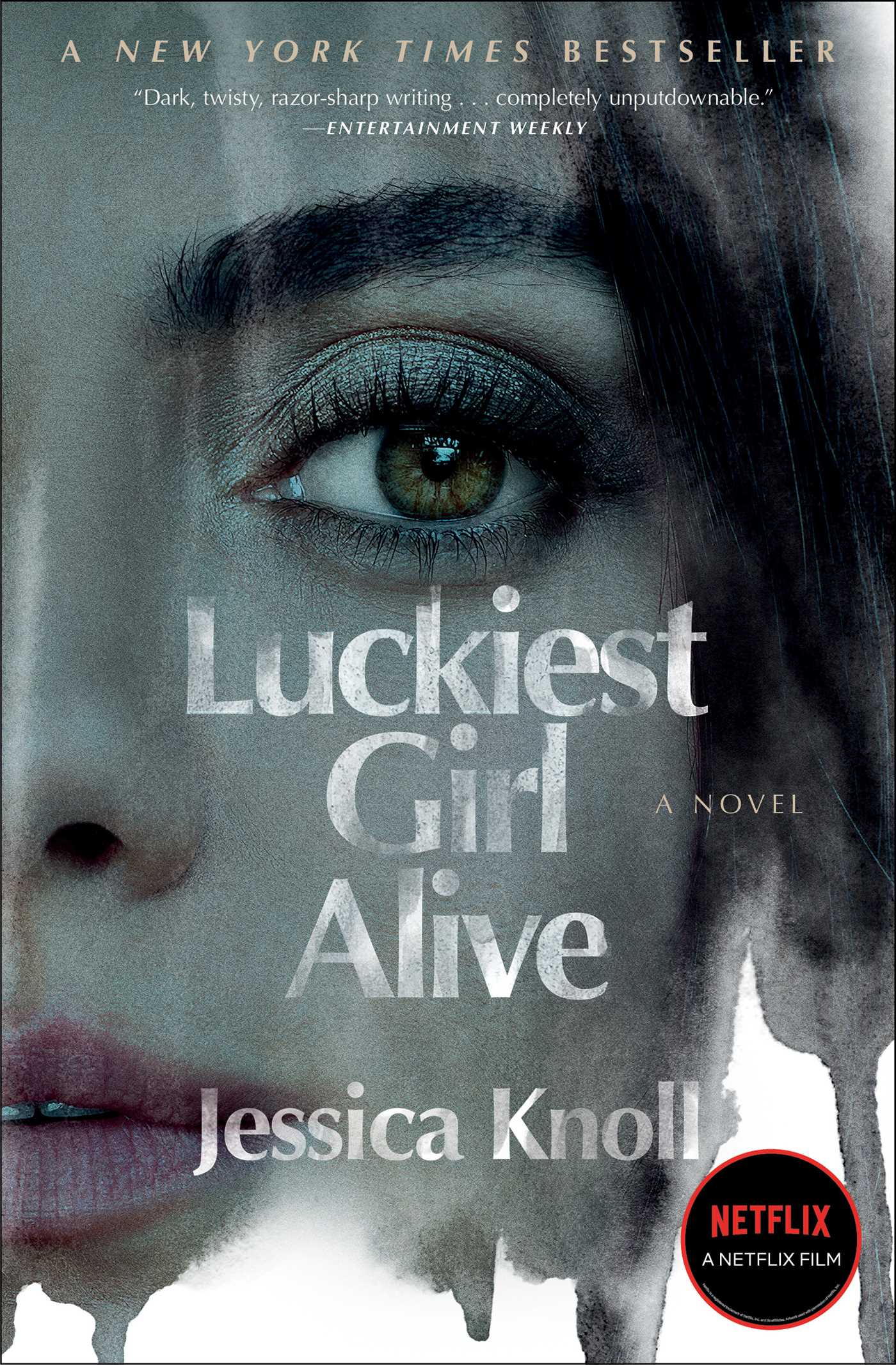 Luckiest Girl Alive by Jessica Knoll