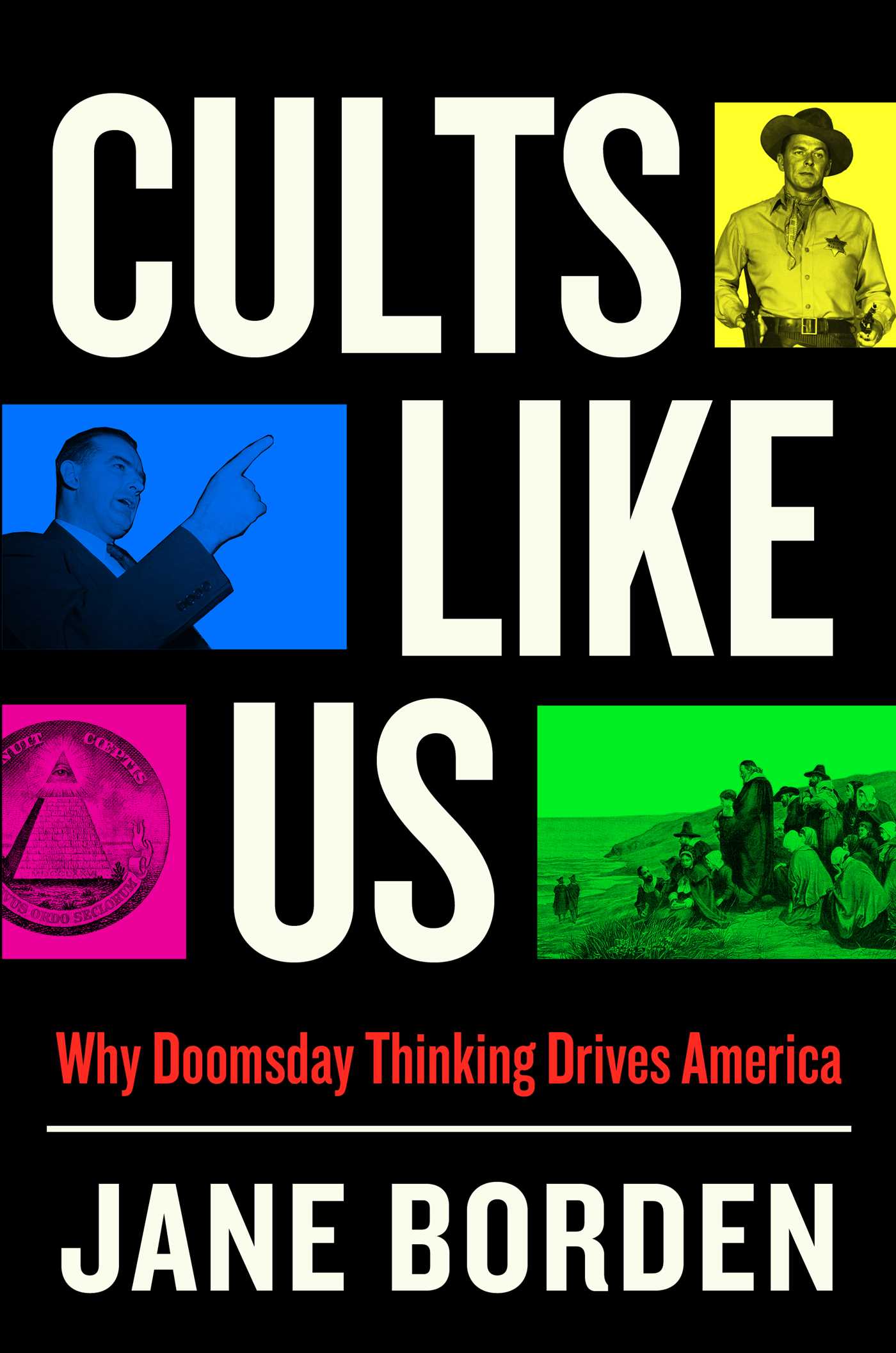 Cults Like US by Jane Borden