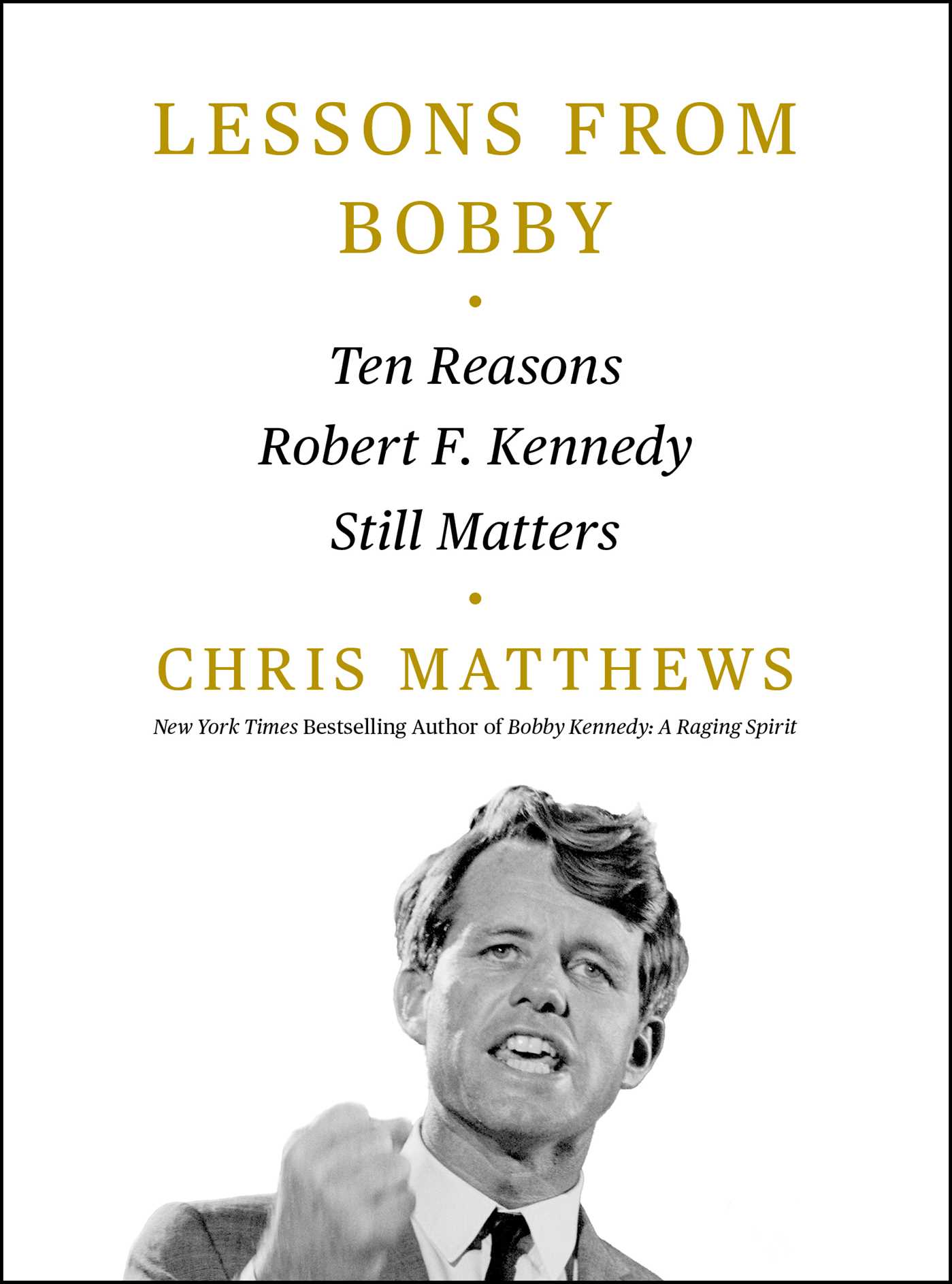 Lessons From Bobby by Chris Matthews