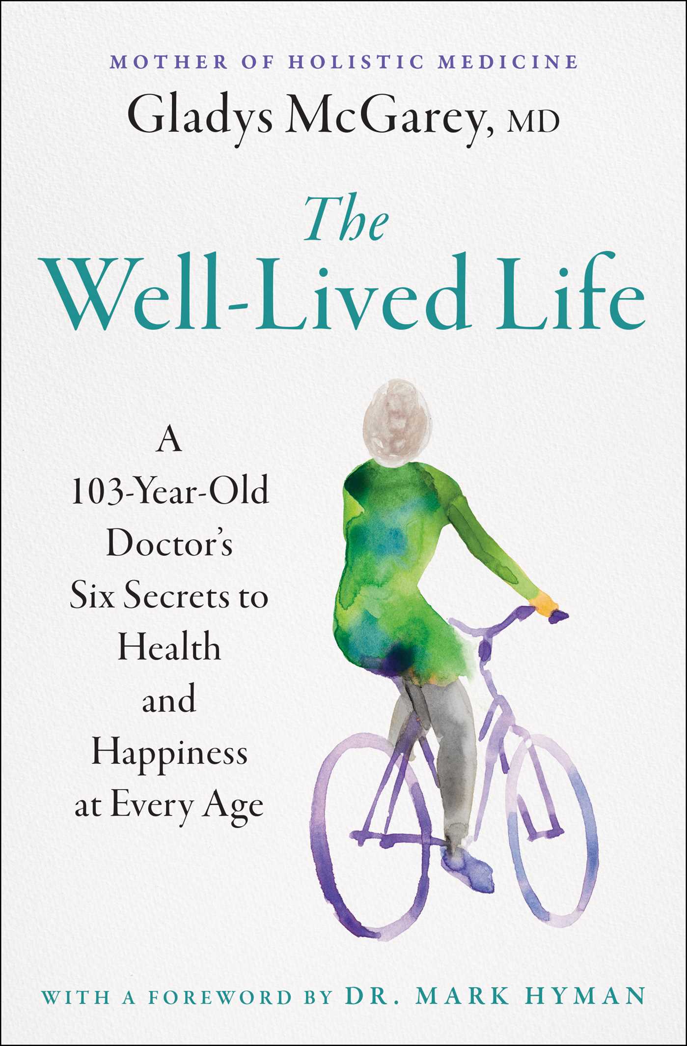 The Well-lived Life by Gladys McGarey