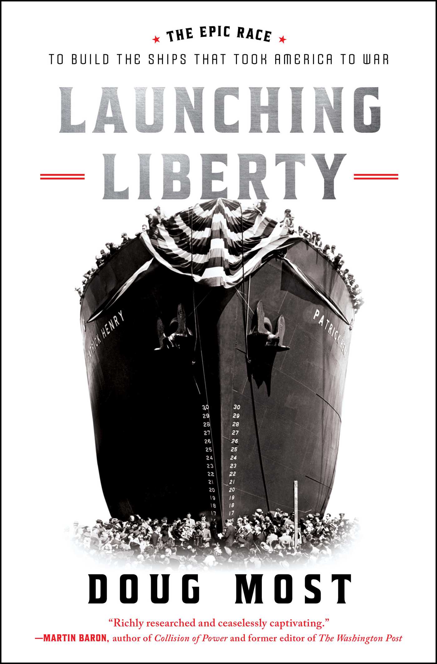 Launching Liberty by Doug Most