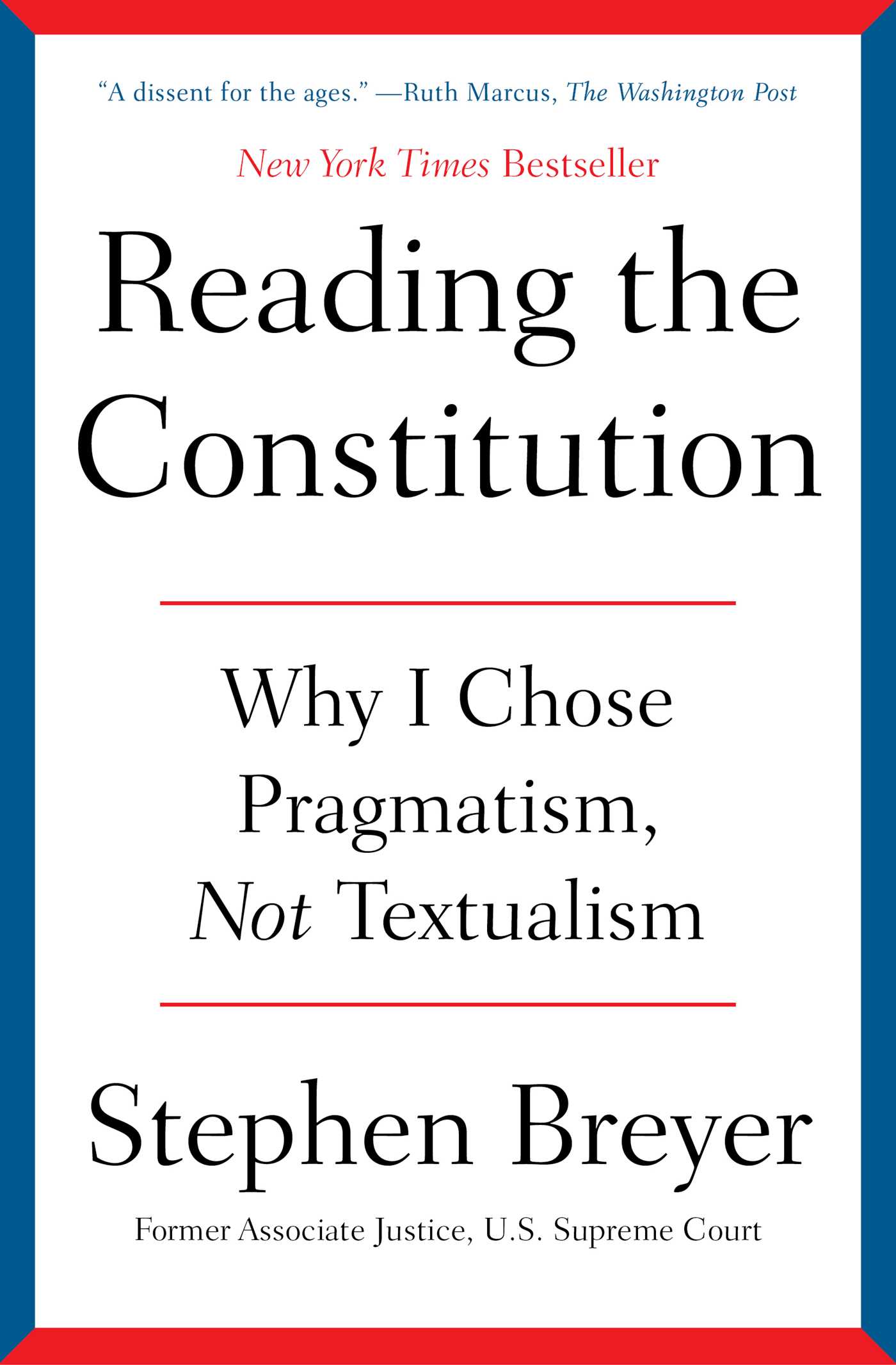 Reading the Constitution by Stephen Breyer