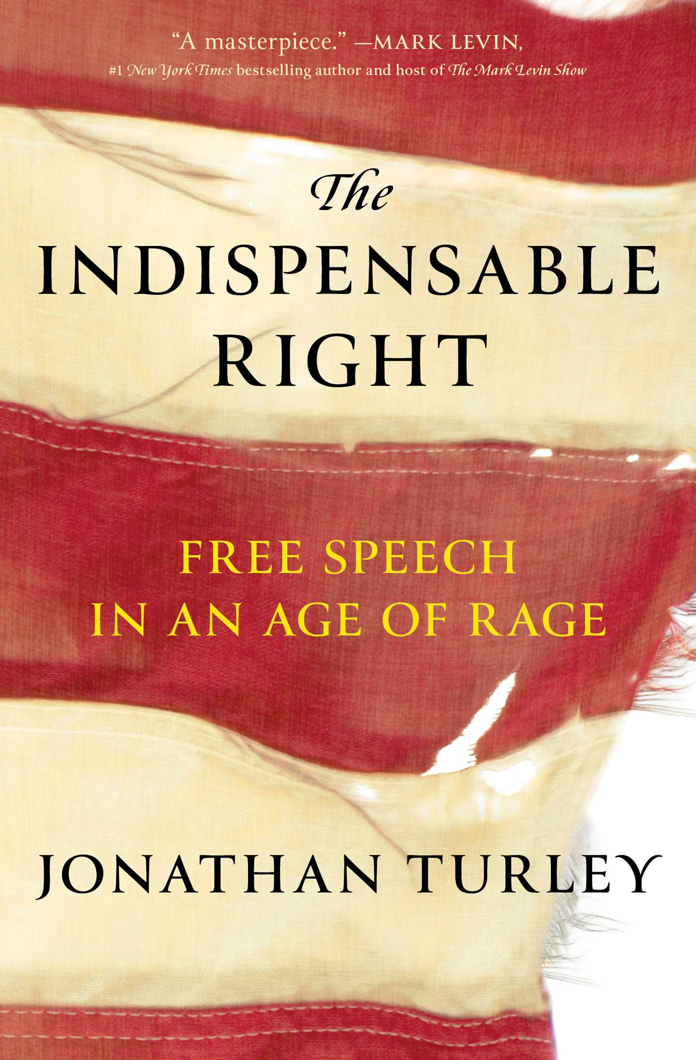 The Indispensable Right by Jonathan Turley