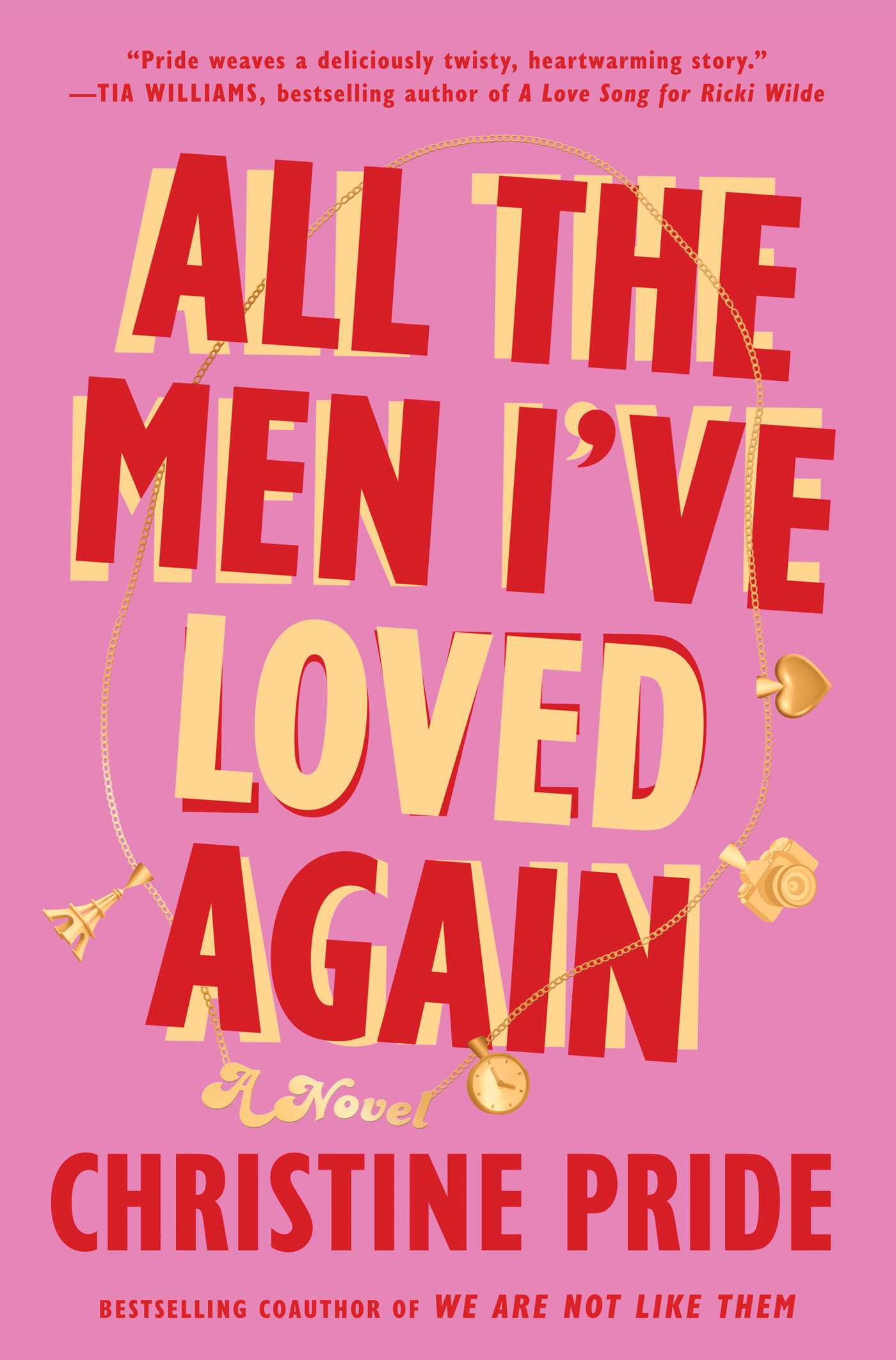 All the Men I've Loved Again by Christine Pride