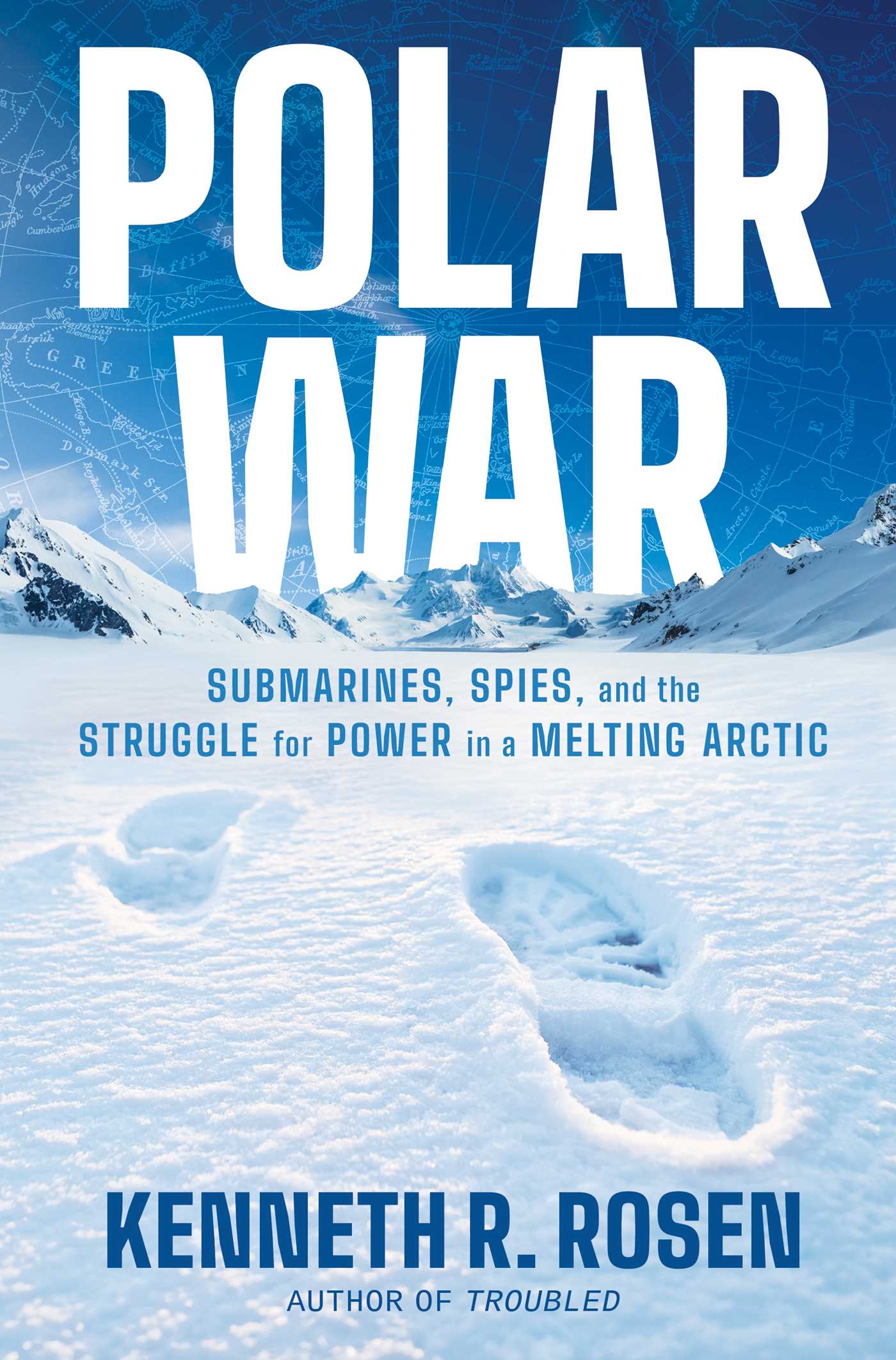 Polar War by Kenneth R. Rosen