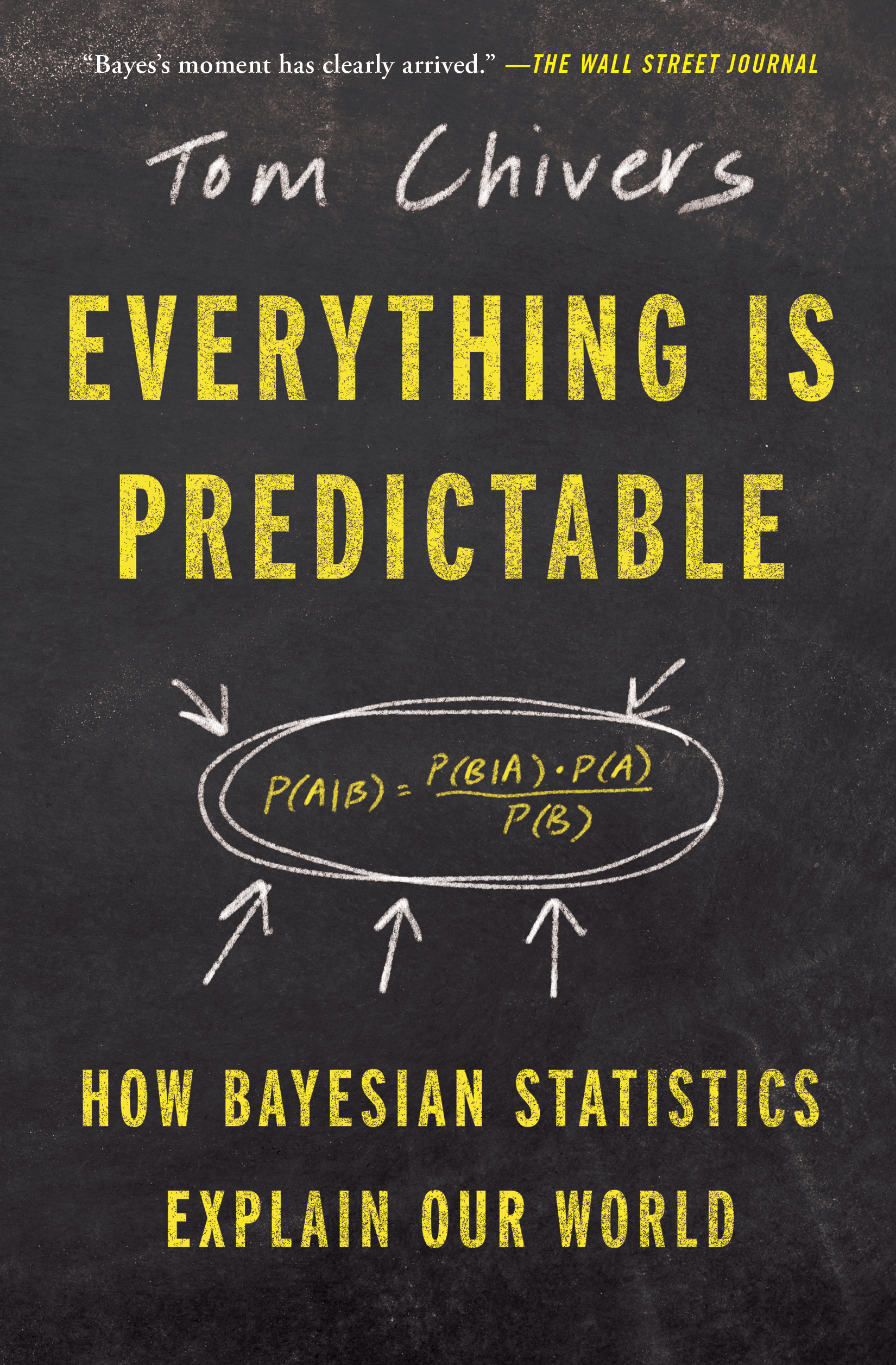 Everything Is Predictable by Tom Chivers