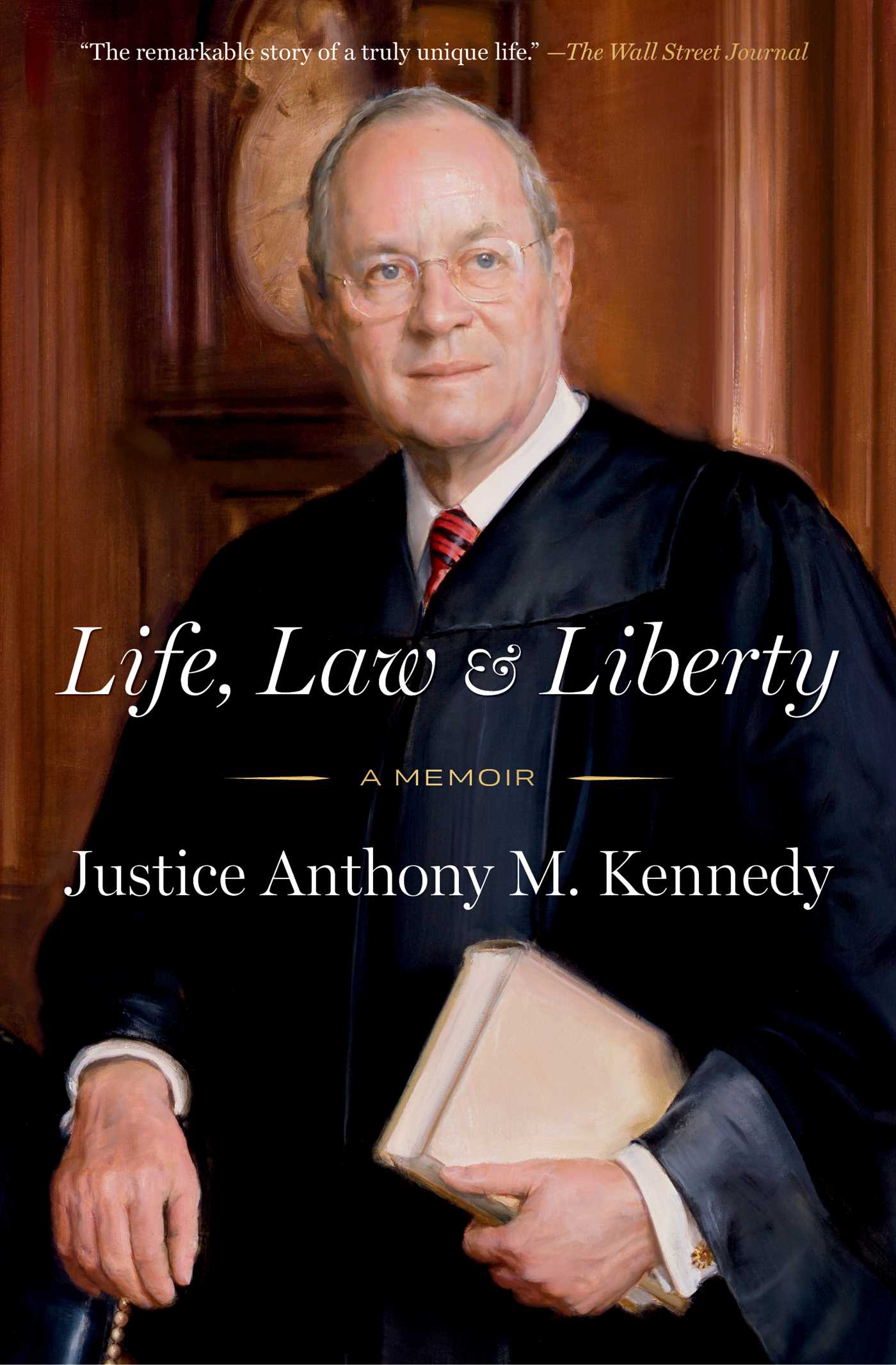 Life, Law & Liberty by Anthony Kennedy