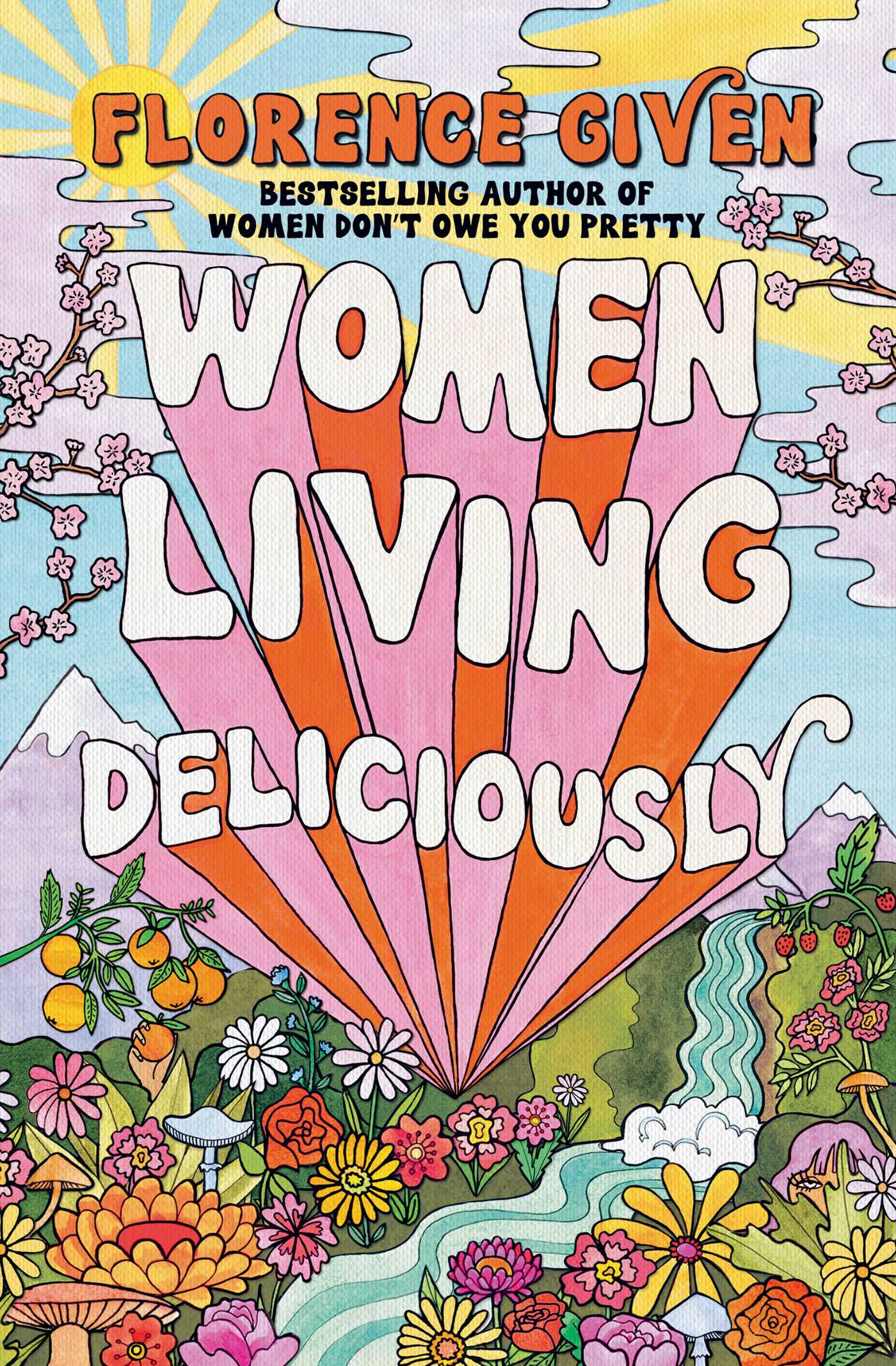 Women Living Deliciously by Florence Given