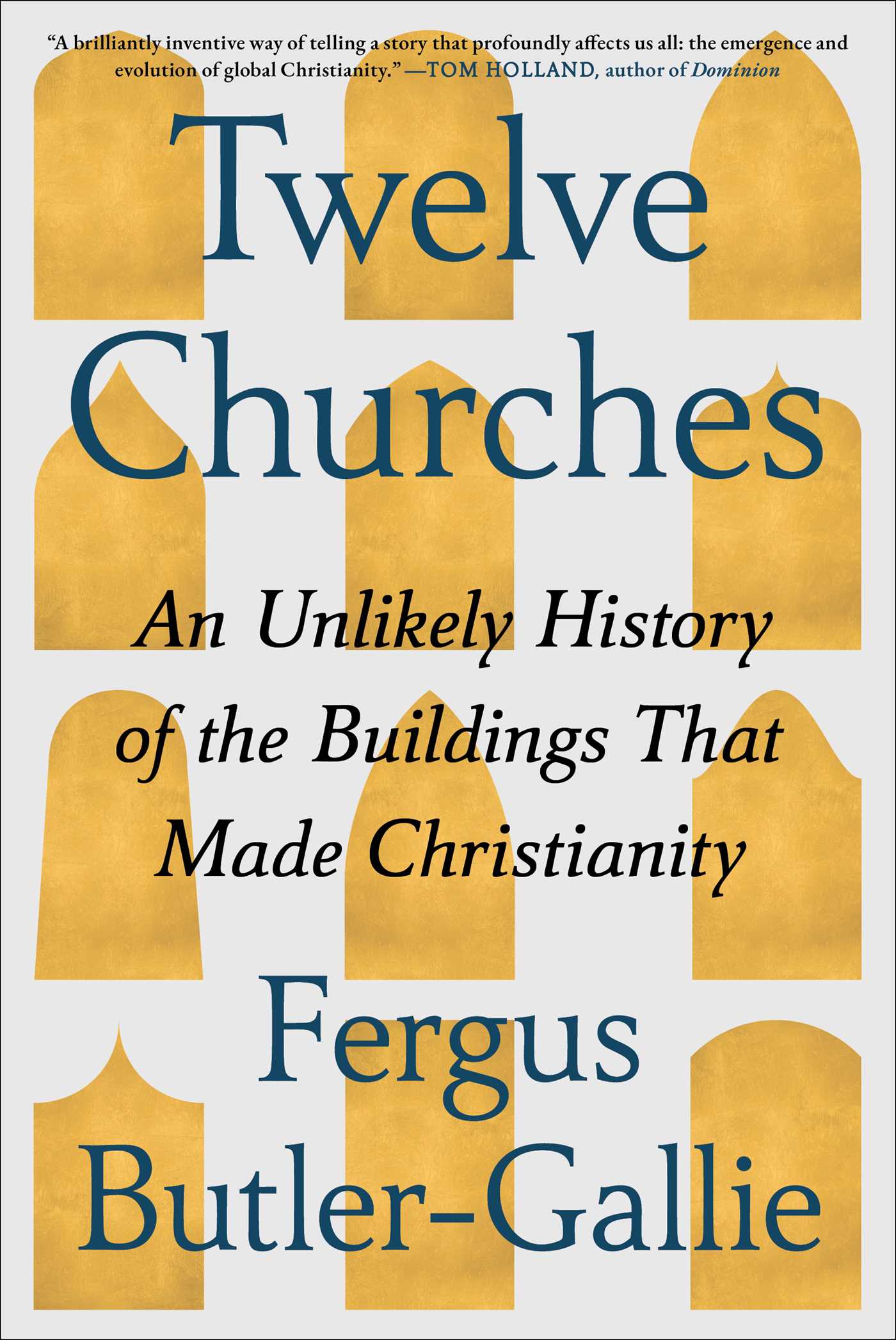Twelve Churches by Reverend Fergus Butler-Gallie
