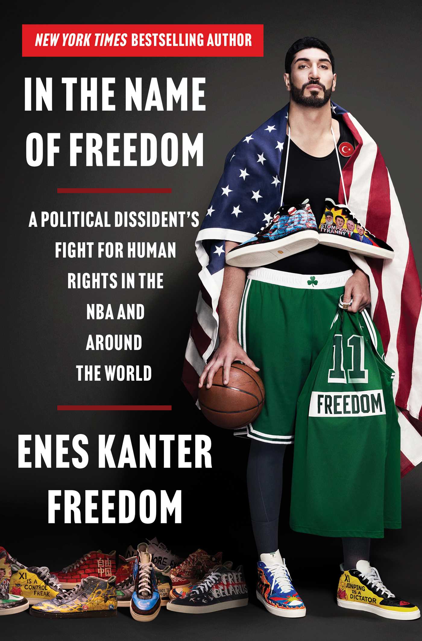 In the Name of Freedom by Enes Kanter Freedom