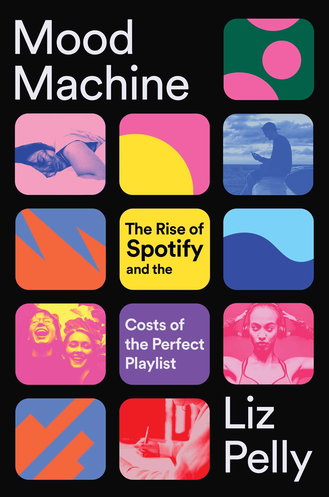 Mood Machine by Liz Pelly
