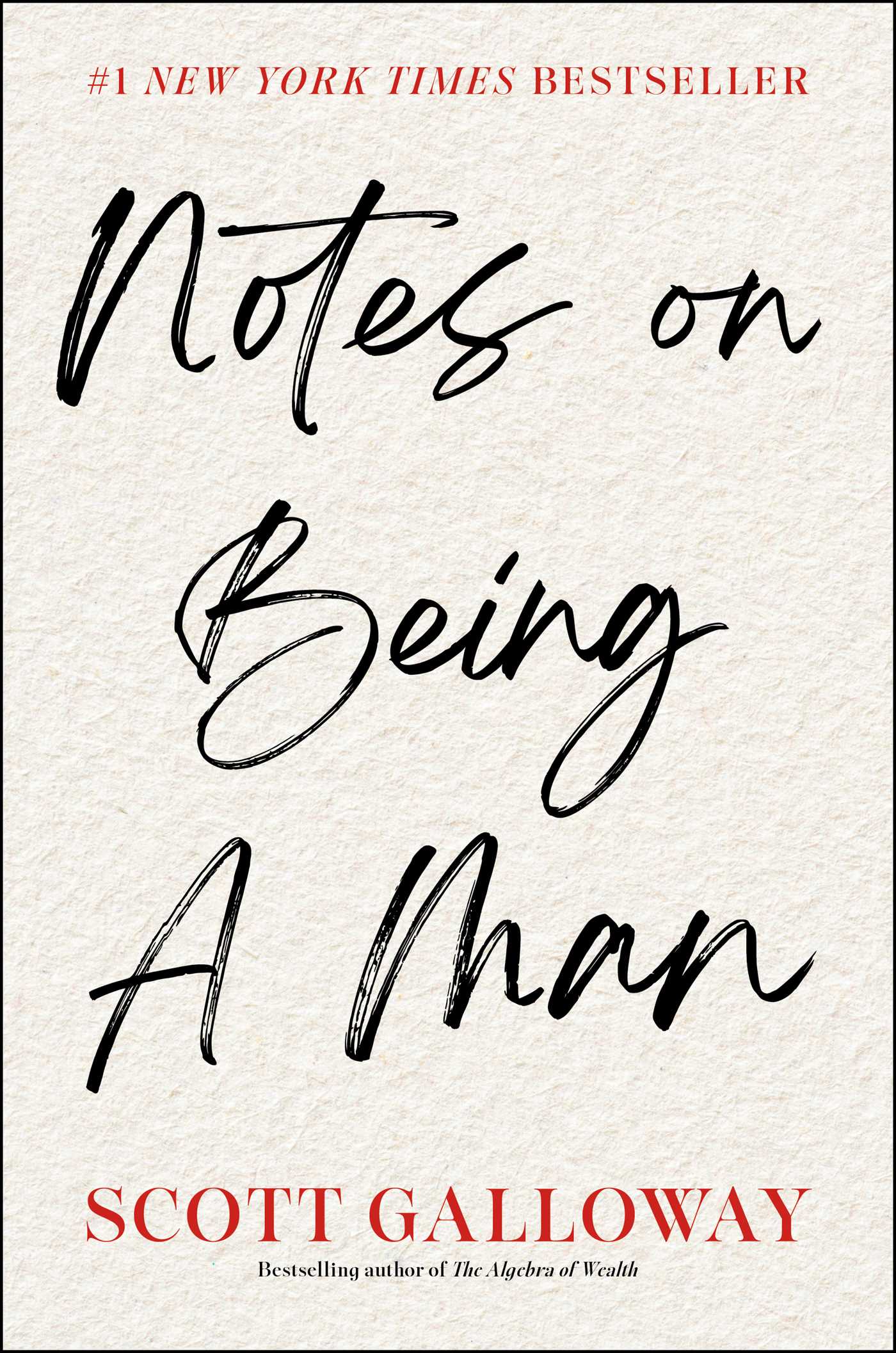 Notes on Being a Man by Scott Galloway