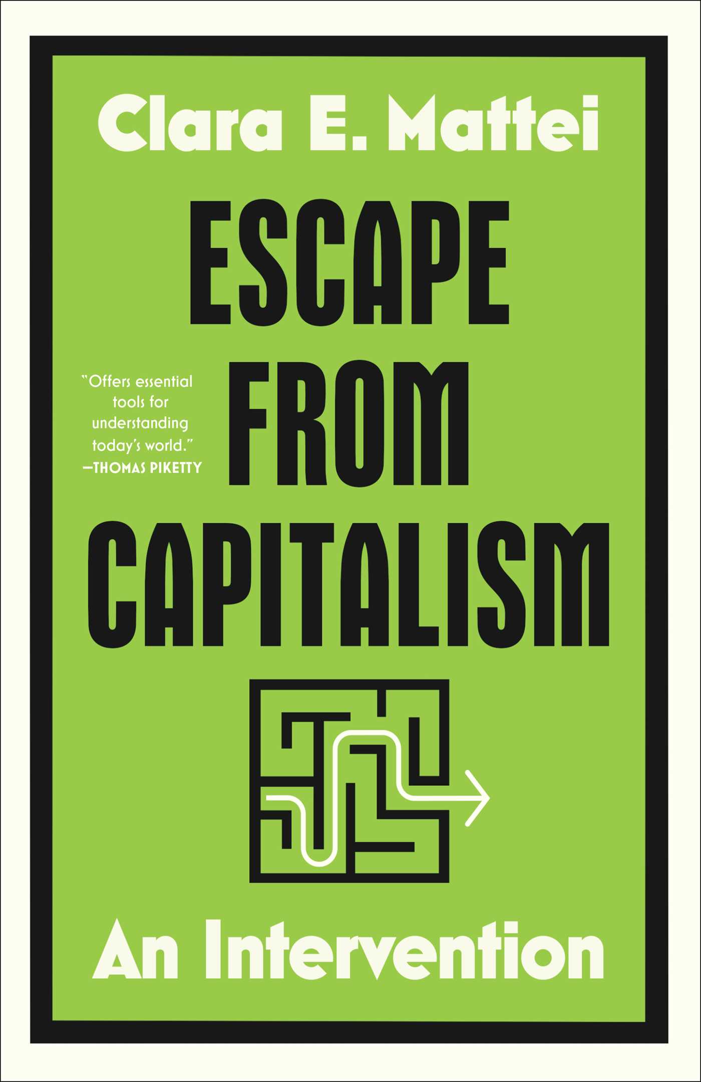 Escape From Capitalism by Clara E. Mattei