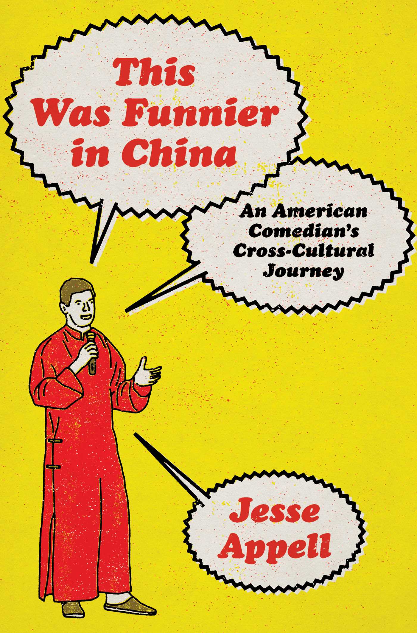 This Was Funnier in China by Jesse Appell