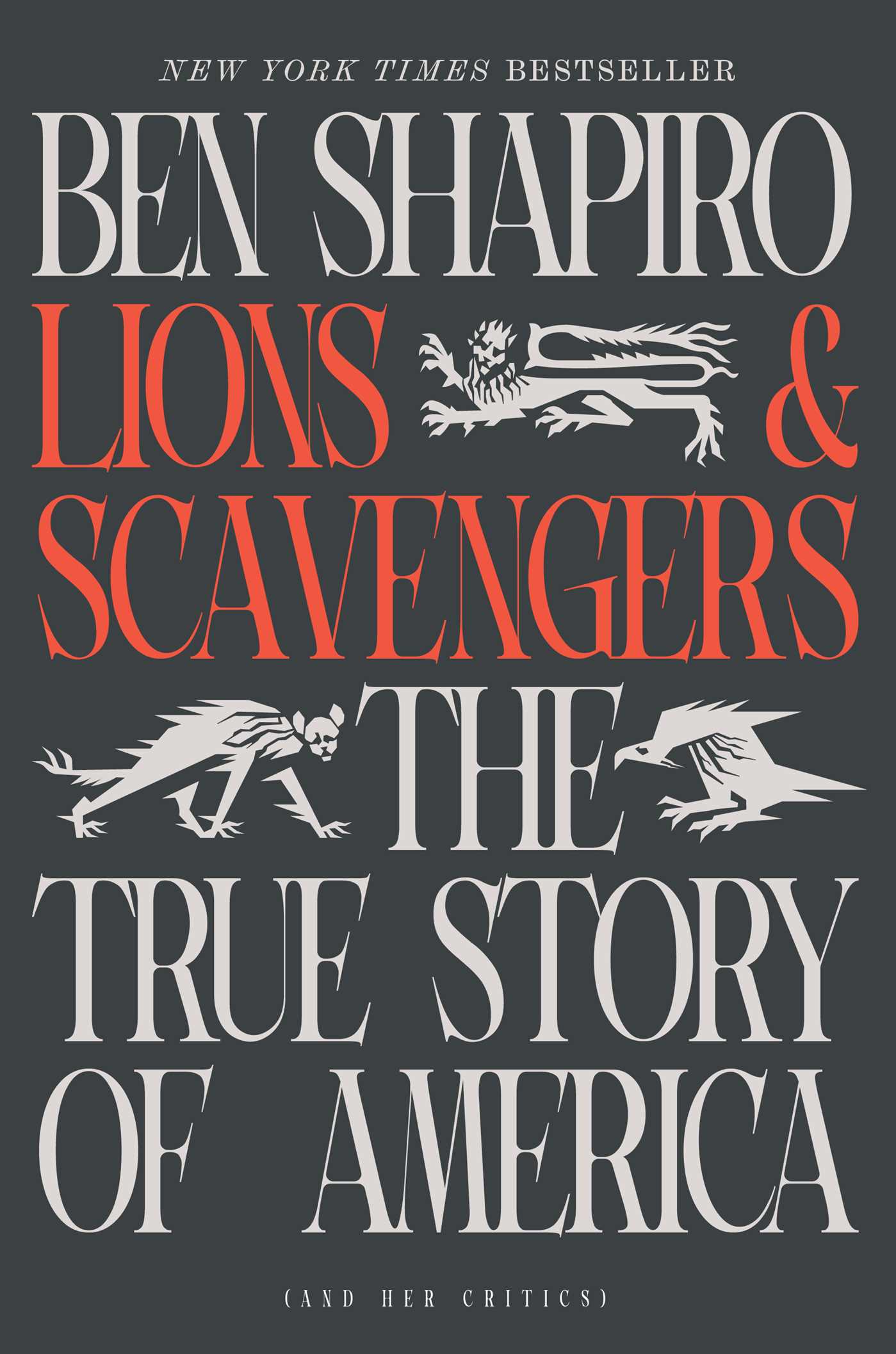Lions and Scavengers by Ben Shapiro