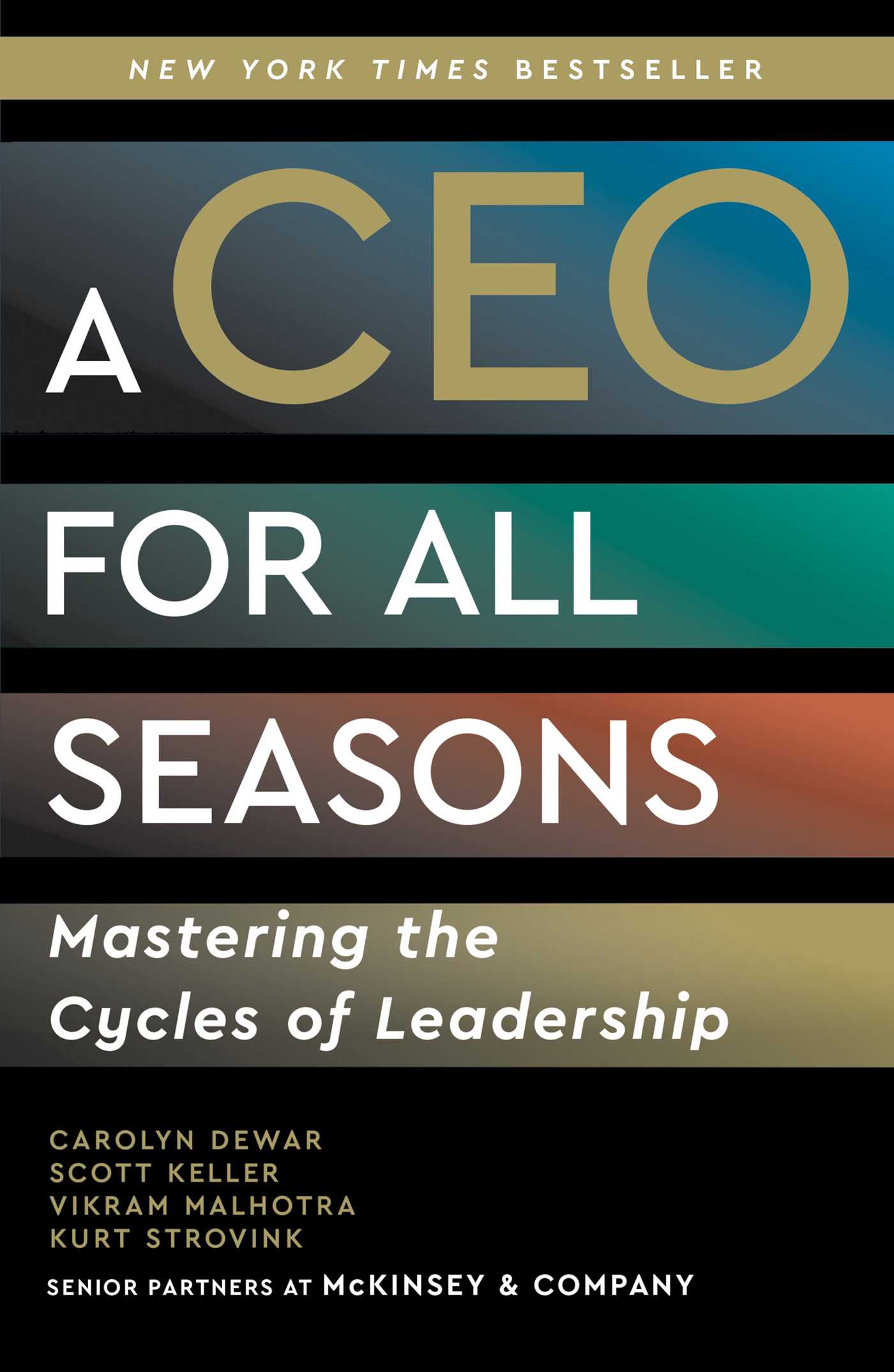 A CEO for All Seasons by Carolyn Dewar