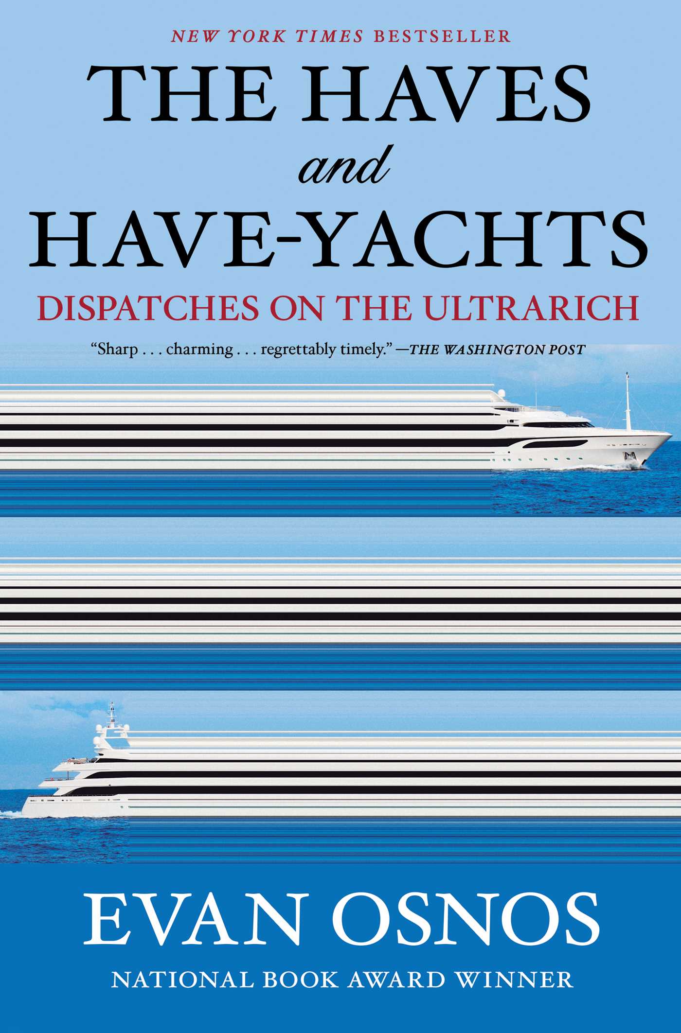 The Haves and Have-yachts