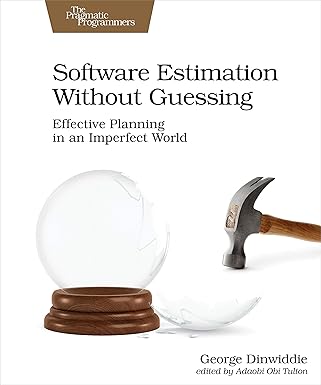 Software Estimation Without Guessing