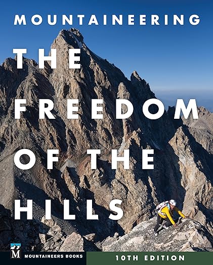Mountaineering: the Freedom of the Hills by Mountaineers Books