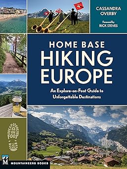 Home Base Hiking Europe by Cassandra Overby
