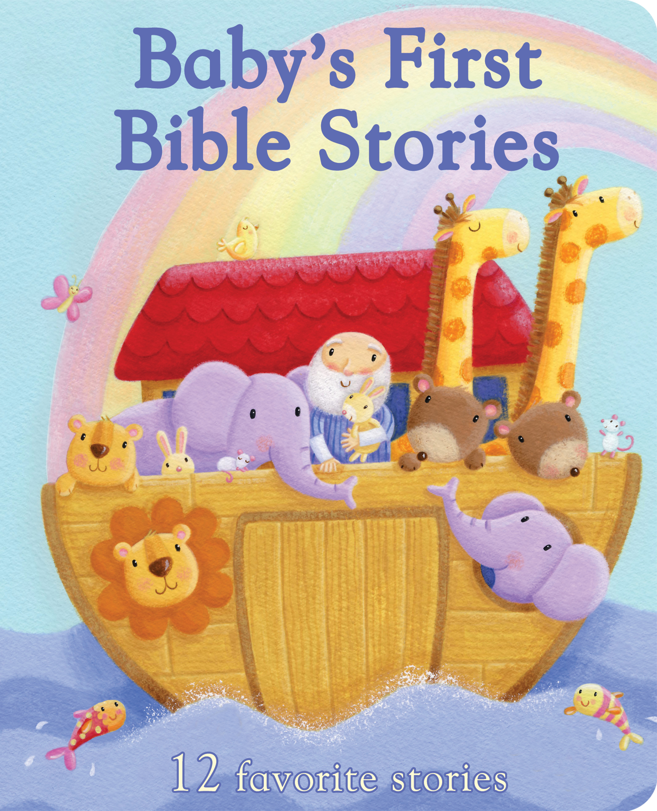Baby's First Bible Stories (little Sunbeams) by Rachel Elliot