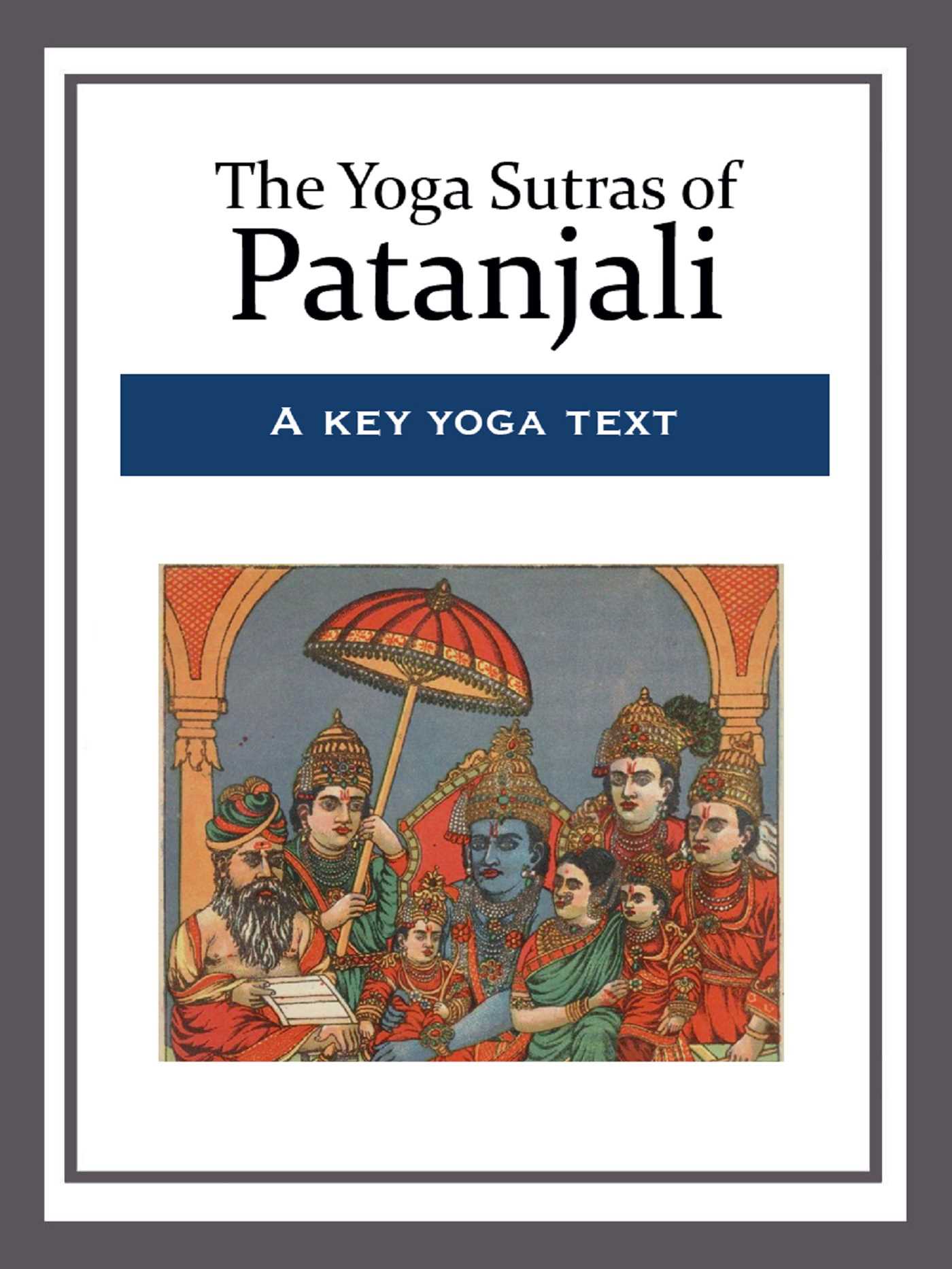 The Yoga Sutras of Patanjali by Patañjali