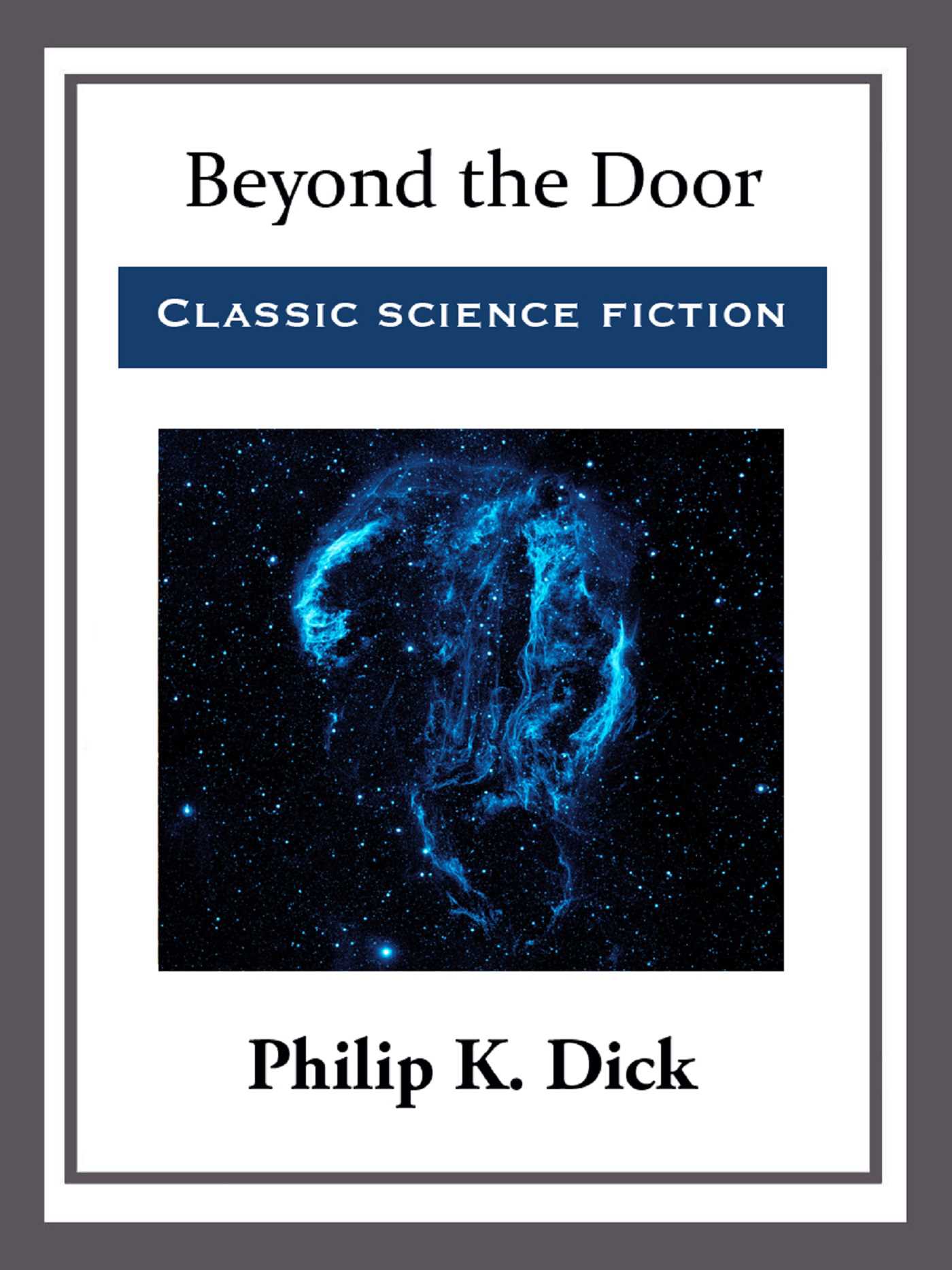 Beyond the Door by Philip K. Dick
