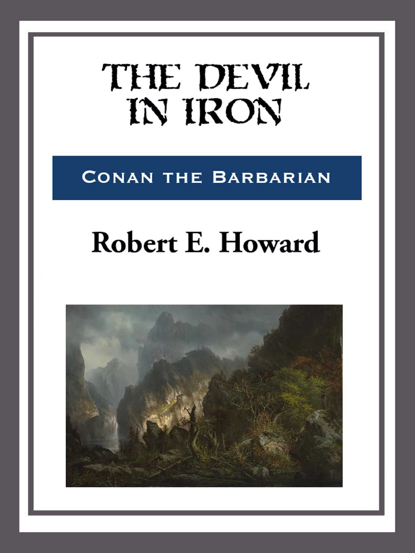 The Devil in Iron by Robert E. Howard