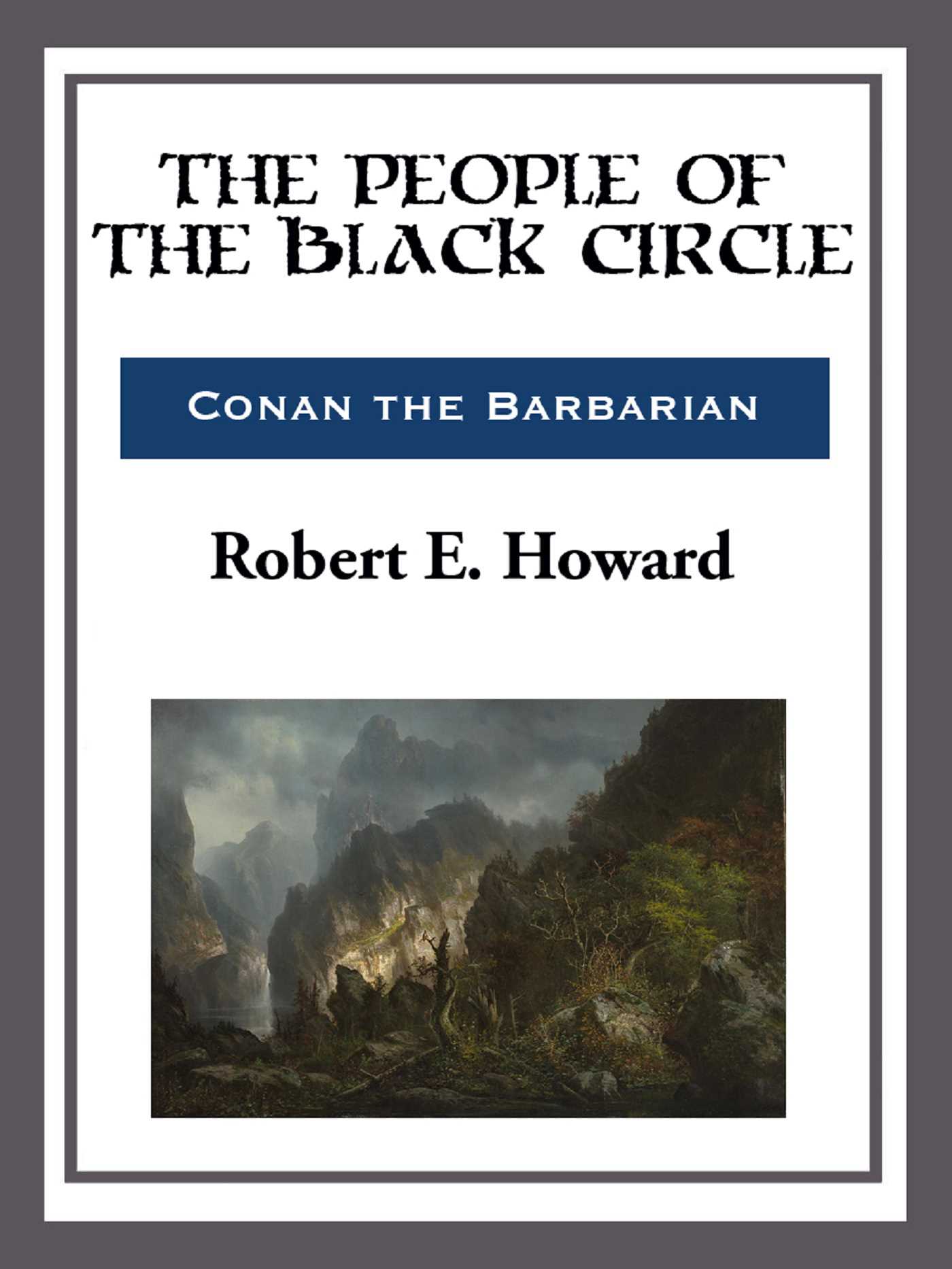The People of the Black Circle by Robert E. Howard