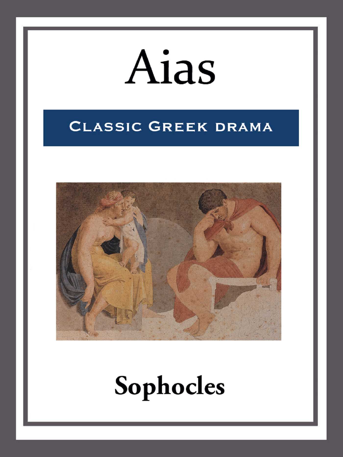 Aias by Sophocles