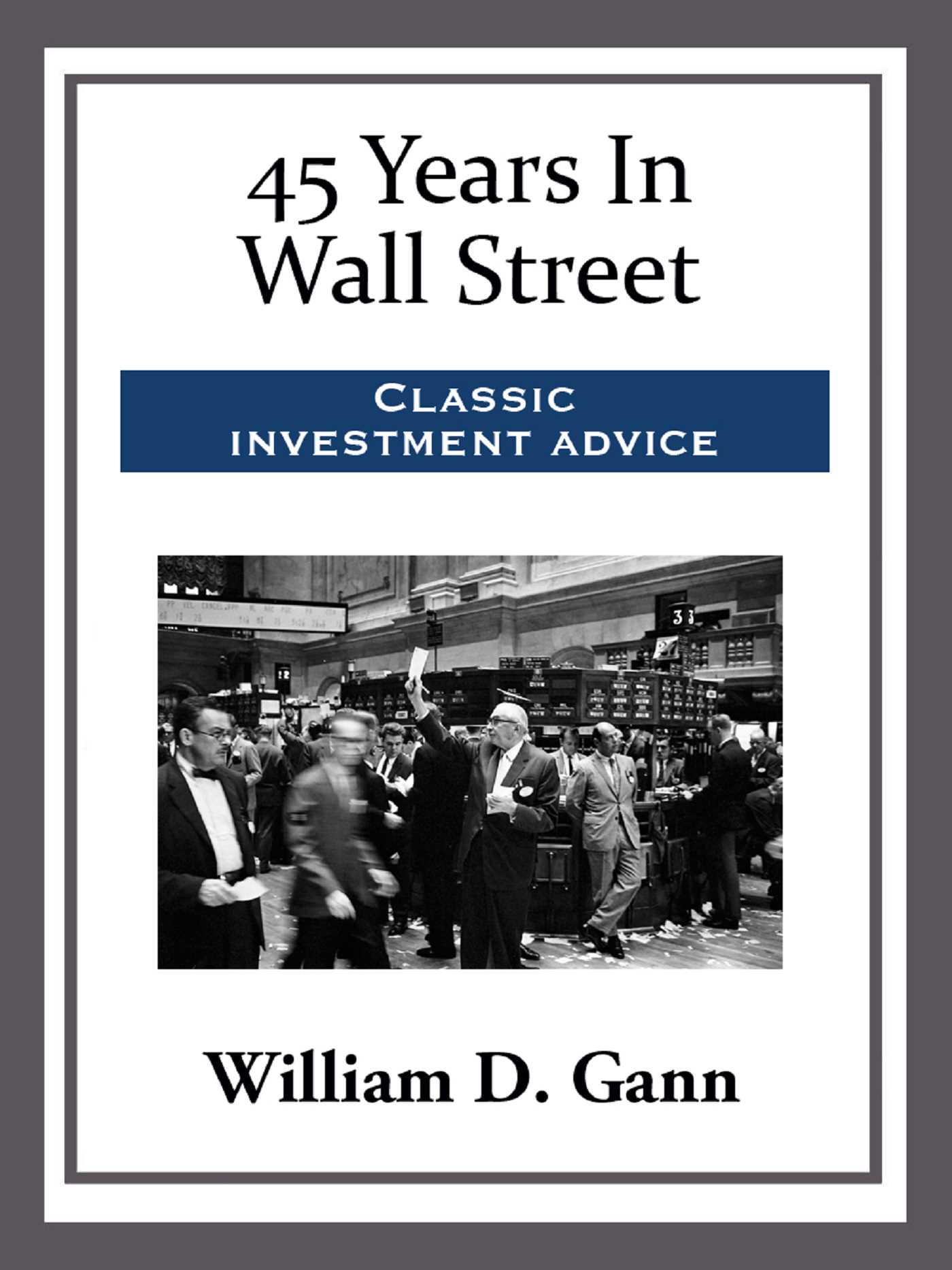 45 Years in Wall Street